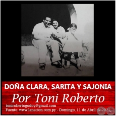 DOA CLARA, SARITA Y SAJONIA - Por Toni Roberto - Domingo, 11 de Abril de 2021